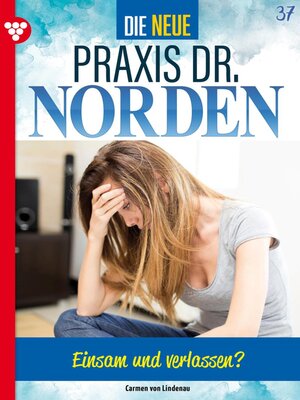 cover image of Die neue Praxis Dr. Norden 37 – Arztserie